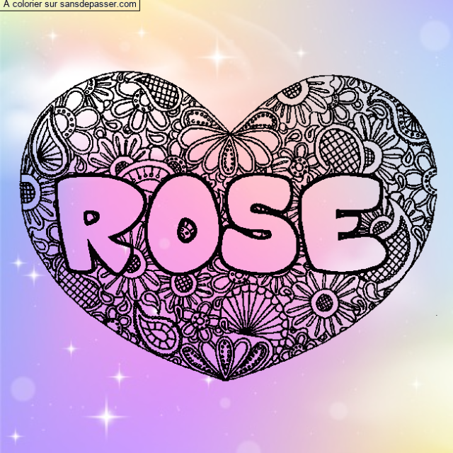 Coloriage prénom ROSE - décor Mandala coeur par un invité