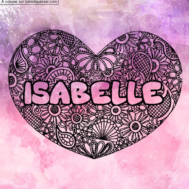 Coloriage prénom ISABELLE - décor Mandala coeur par un invité