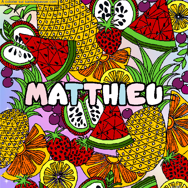 Coloriage Coloriage pr&eacute;nom MATTHIEU - d&eacute;cor Mandala fruits par un invité