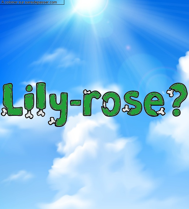 Coloriage prénom personnalisé "Lily-rose?" par un invité