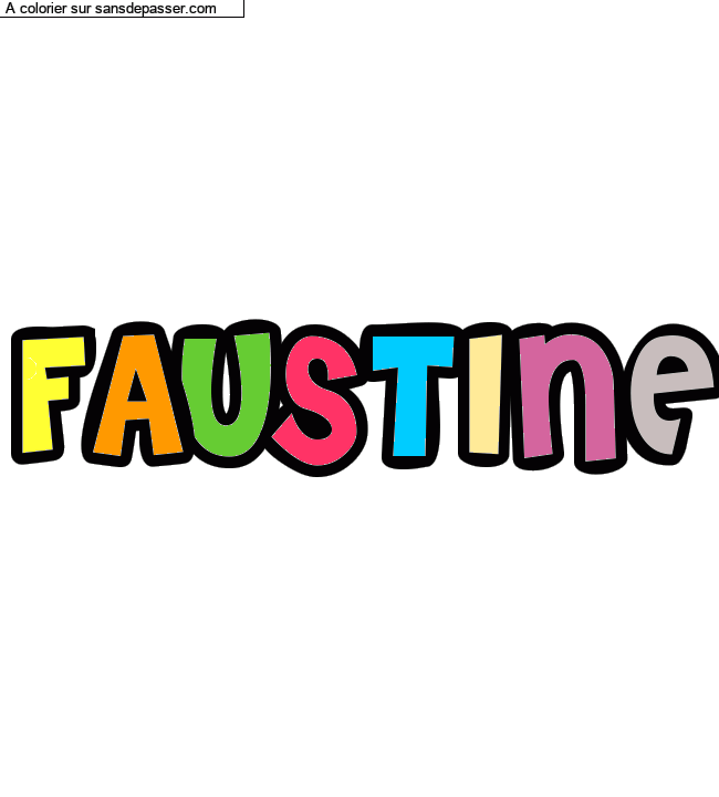 Coloriage prénom personnalisé "FAUSTINE" par un invité