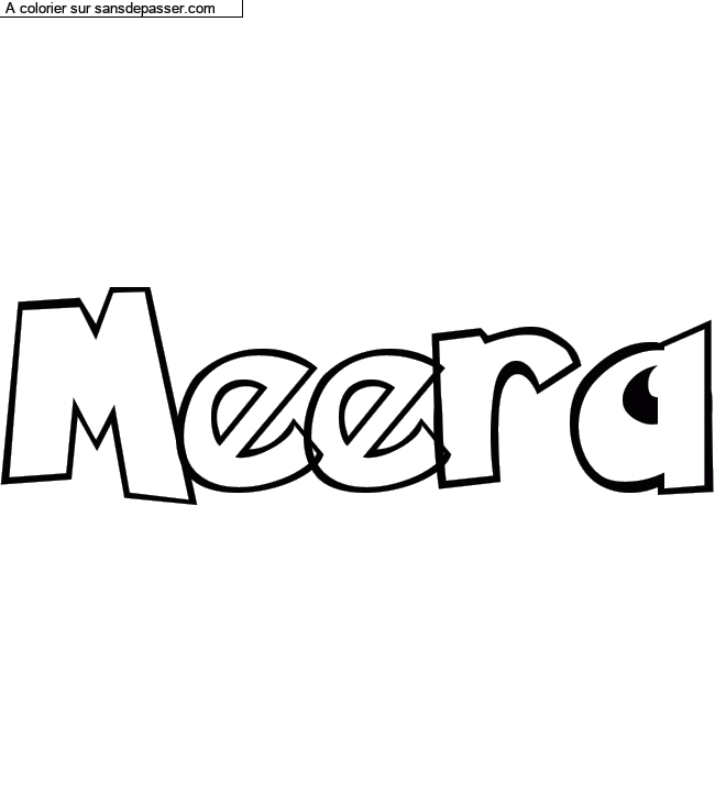 Coloriage prénom personnalisé "Meera" par un invité