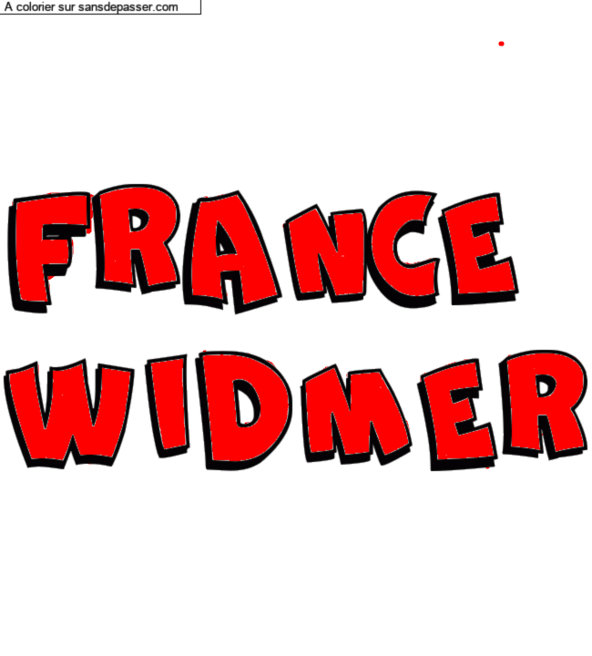 Coloriage prénom personnalisé "FRANCE
WIDMER" par un invité