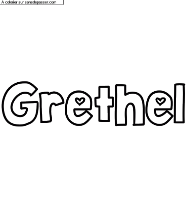 Coloriage prénom personnalisé "Grethel" par un invité