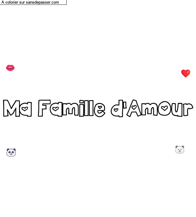 Coloriage prénom personnalisé "Ma Famille d'Amour" par un invité