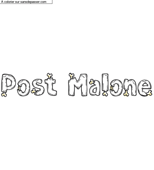 Coloriage prénom personnalisé "Post Malone" par un invité