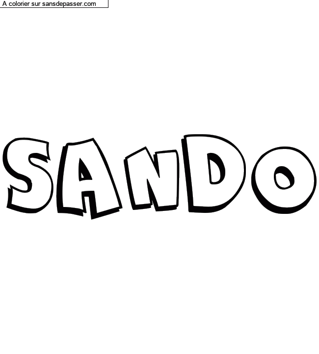 Coloriage prénom personnalisé "SANDO" par titou33430