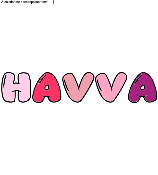 Coloriage prénom personnalisé "HAVVA" par Elodie08