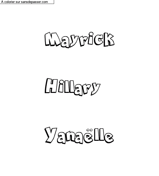 Coloriage prénom personnalisé "Mayrick

Hillary

Yanaëlle" par un invité