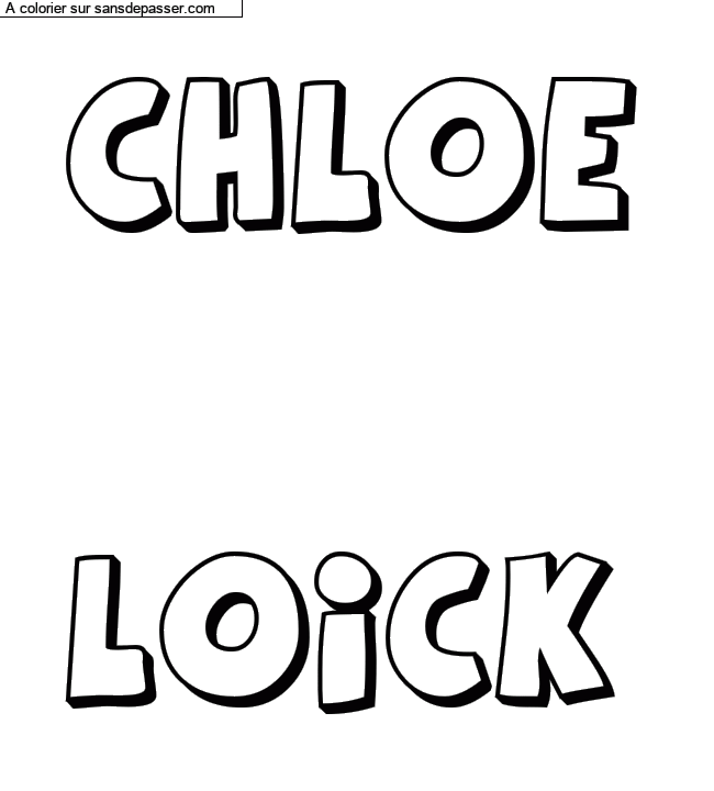 Coloriage prénom personnalisé "CHLOE


LOICK" par un invité