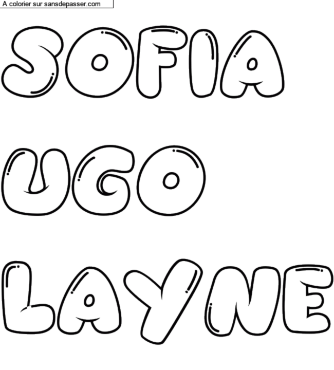 Coloriage prénom personnalisé "SOFIA
UGO 
LAYNE" par un invité