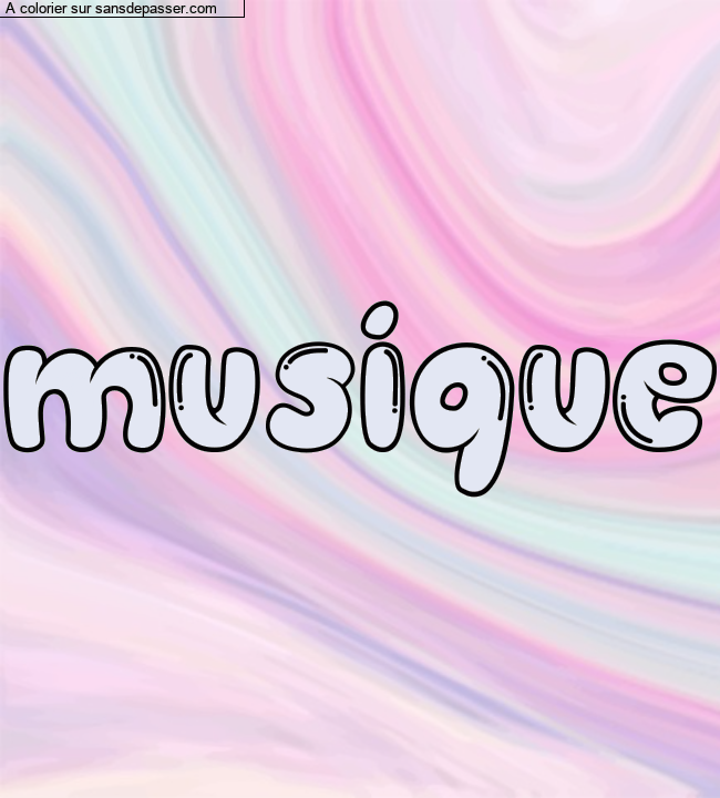 Coloriage prénom personnalisé "musique" par un invité