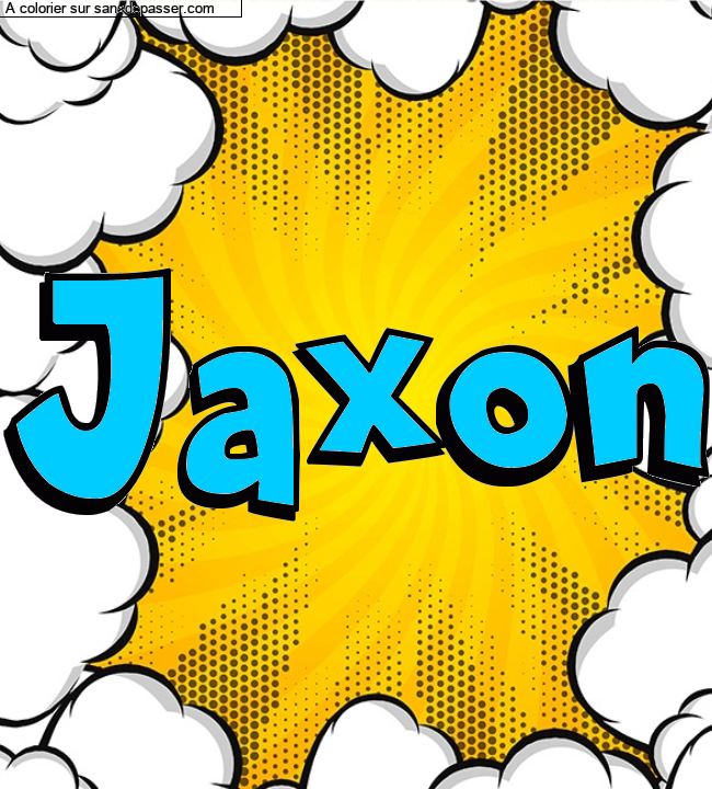 Coloriage prénom personnalisé "Jaxon" par Diana