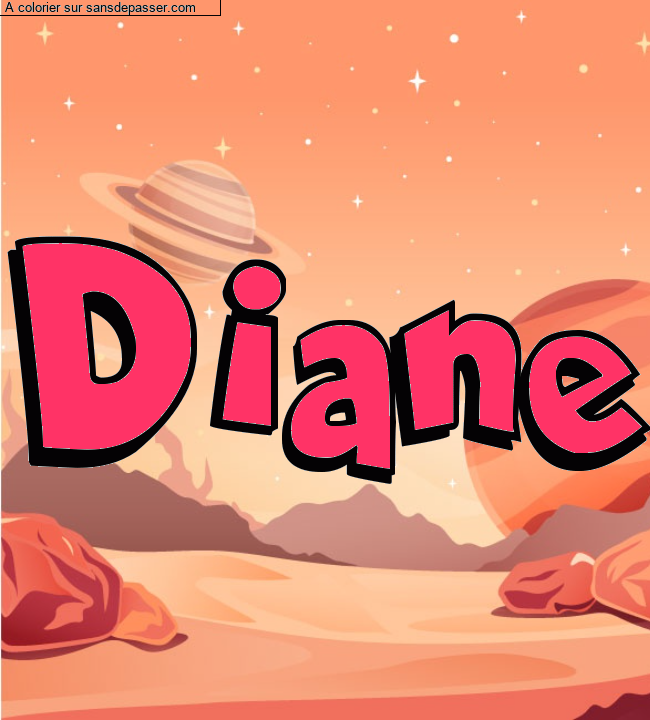 Coloriage prénom personnalisé "Diane" par Diana