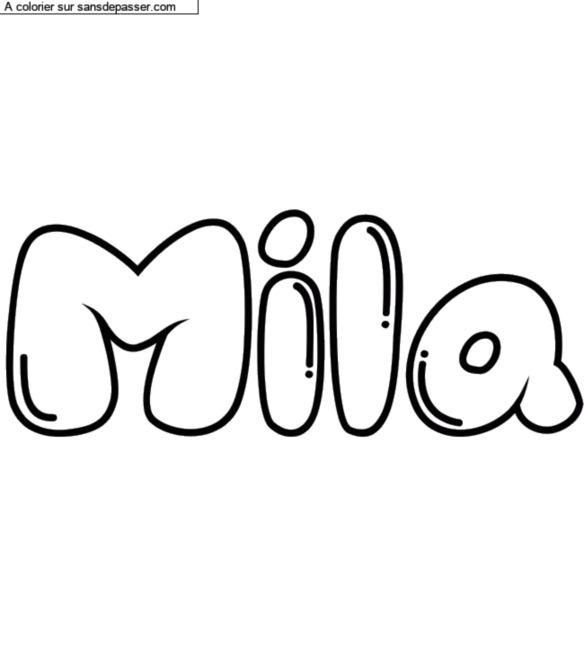 Coloriage prénom personnalisé "Mila" par un invité