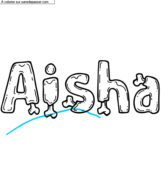 Coloriage prénom personnalisé "Aisha" par Diana