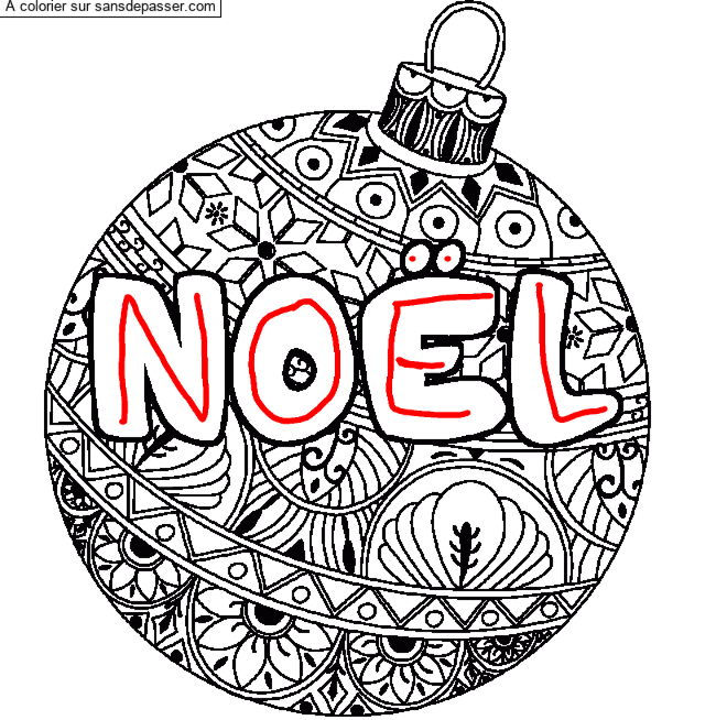 Coloriage Coloriage pr&eacute;nom NO&Euml;L - d&eacute;cor Boule de No&euml;l par un invité