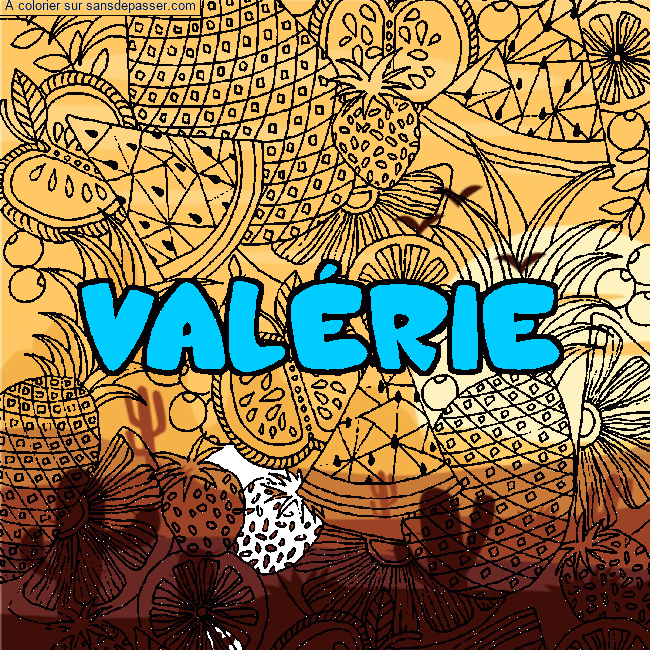 Coloriage Coloriage pr&eacute;nom VAL&Eacute;RIE - d&eacute;cor Mandala fruits par un invité