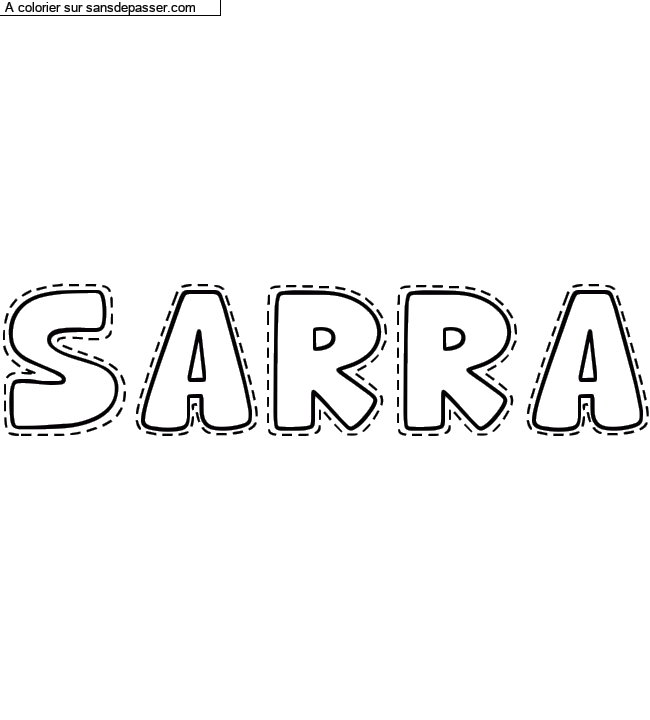 Coloriage prénom personnalisé "sarra" par un invité