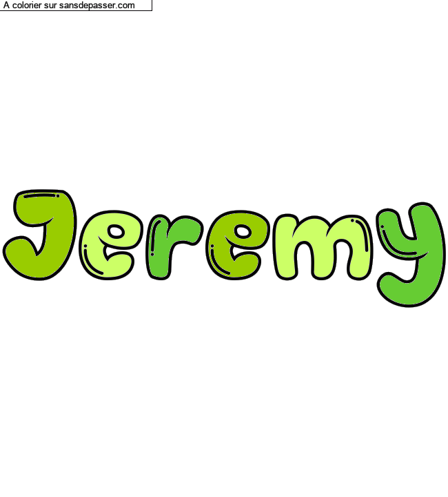 Coloriage prénom personnalisé "Jeremy" par un invité