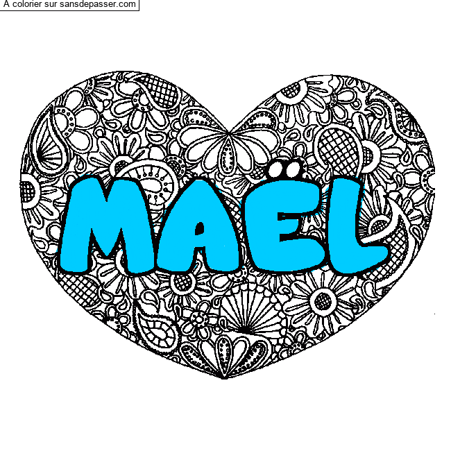 Coloriage Coloriage pr&eacute;nom MA&Euml;L - d&eacute;cor Mandala coeur par un invité