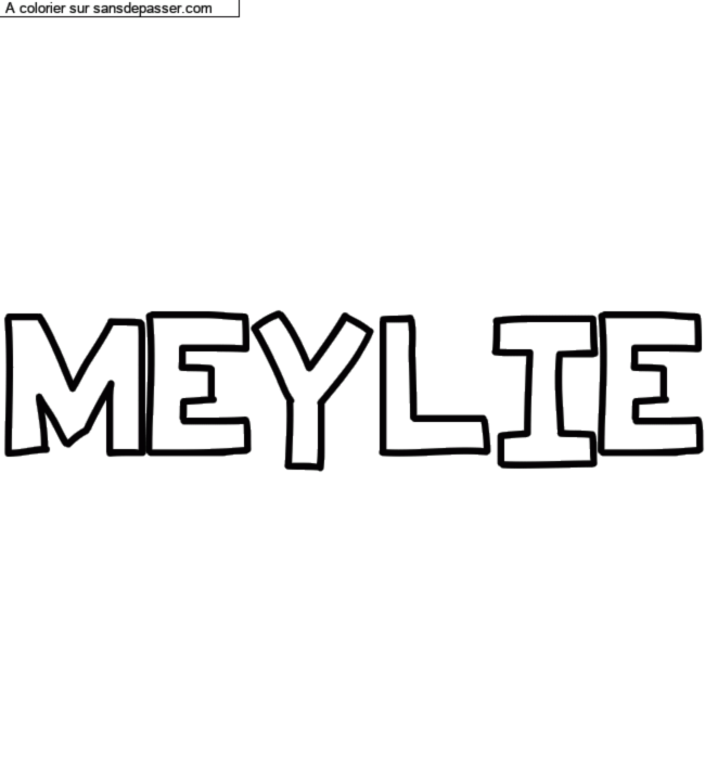 Coloriage prénom personnalisé "MEYLIE" par un invité