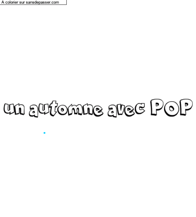 Coloriage prénom personnalisé "un automne avec POP" par un invité