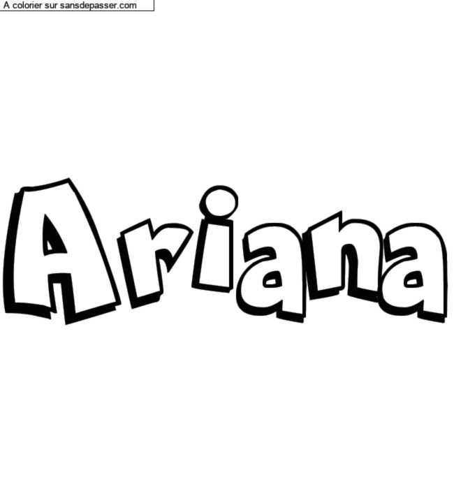 Coloriage prénom personnalisé "Ariana" par un invité