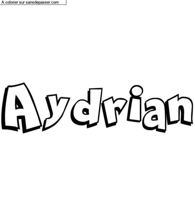 Coloriage prénom personnalisé "Aydrian" par un invité