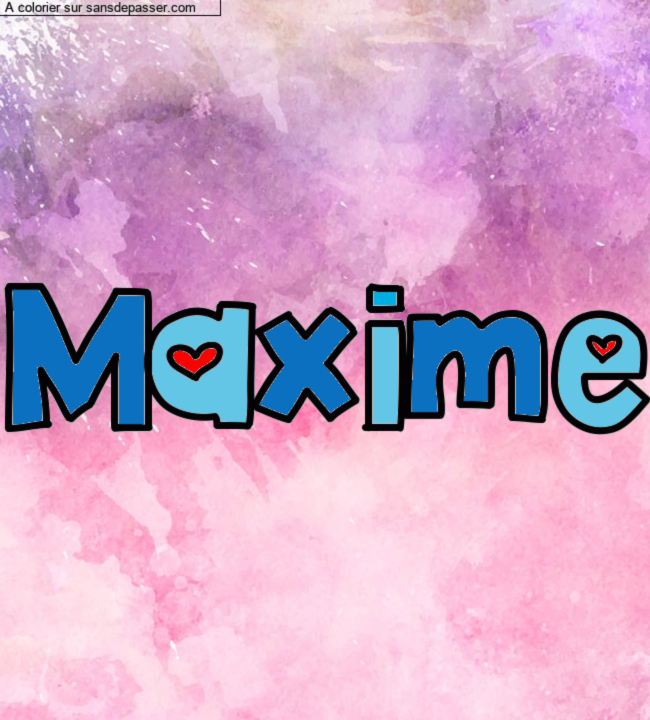 Coloriage prénom personnalisé "Maxime" par un invité