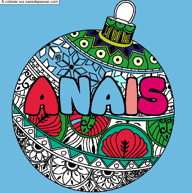 Coloriage Coloriage pr&eacute;nom ANAIS - d&eacute;cor Boule de No&euml;l par un invité