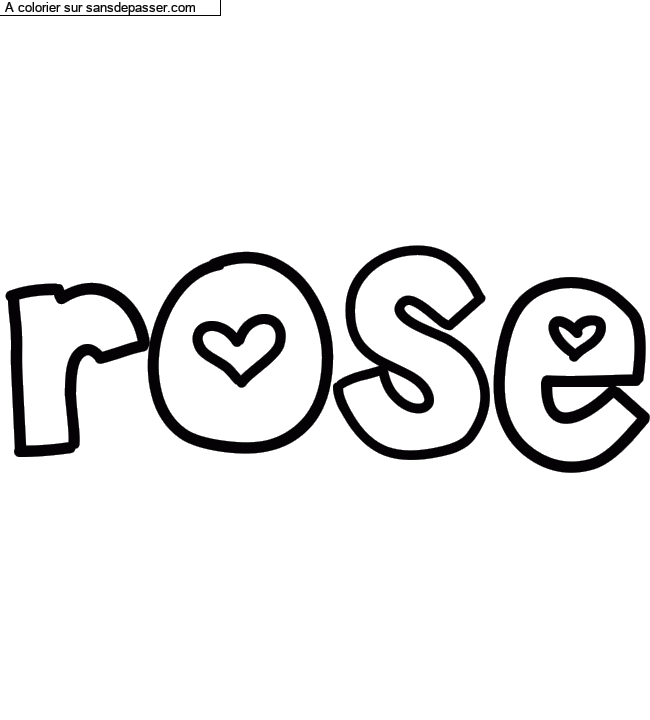 Coloriage prénom personnalisé "rose" par rose ilianna